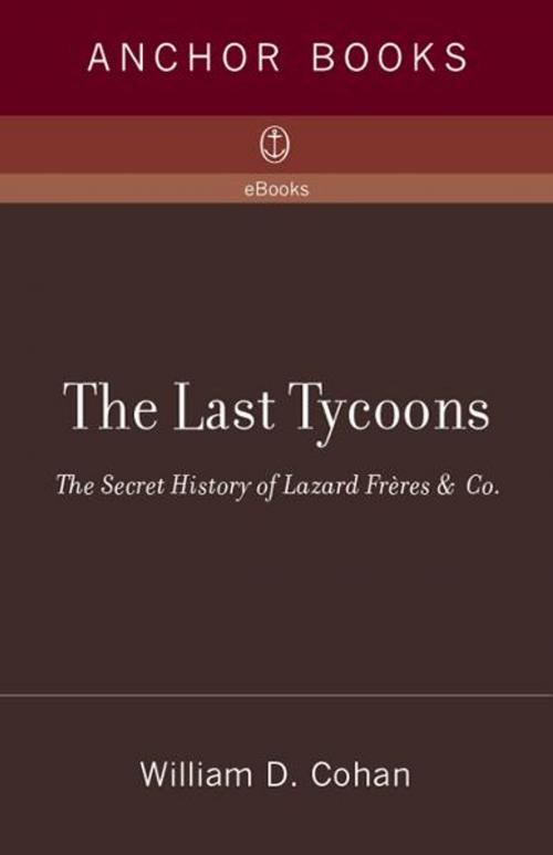 Cover of the book The Last Tycoons by William D. Cohan, Knopf Doubleday Publishing Group