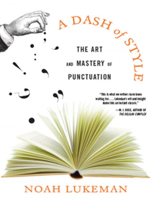 Cover of the book A Dash of Style: The Art and Mastery of Punctuation by Noah Lukeman, W. W. Norton & Company