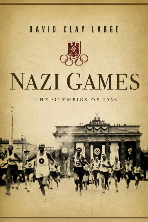 Cover of the book Nazi Games: The Olympics of 1936 by David Clay Large, W. W. Norton & Company