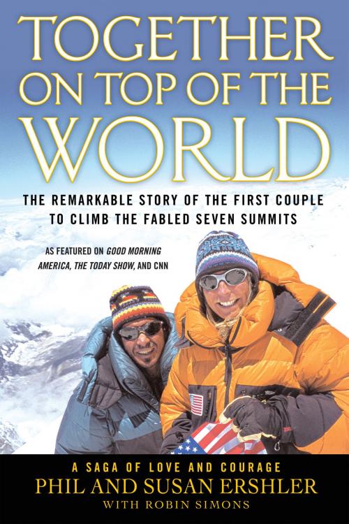 Cover of the book Together on Top of the World by Phil Ershler, Susan Ershler, Robin Simons, Grand Central Publishing