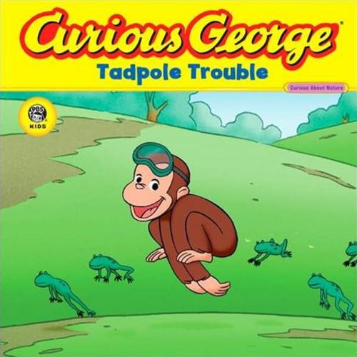 Cover of the book Curious George Tadpole Trouble (CGTV 8x8) by H. A. Rey, Houghton Mifflin Harcourt
