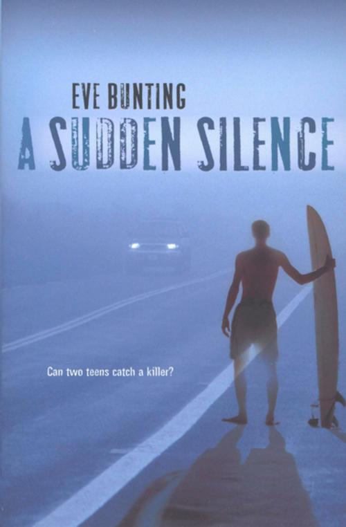 Cover of the book A Sudden Silence by Eve Bunting, Houghton Mifflin Harcourt