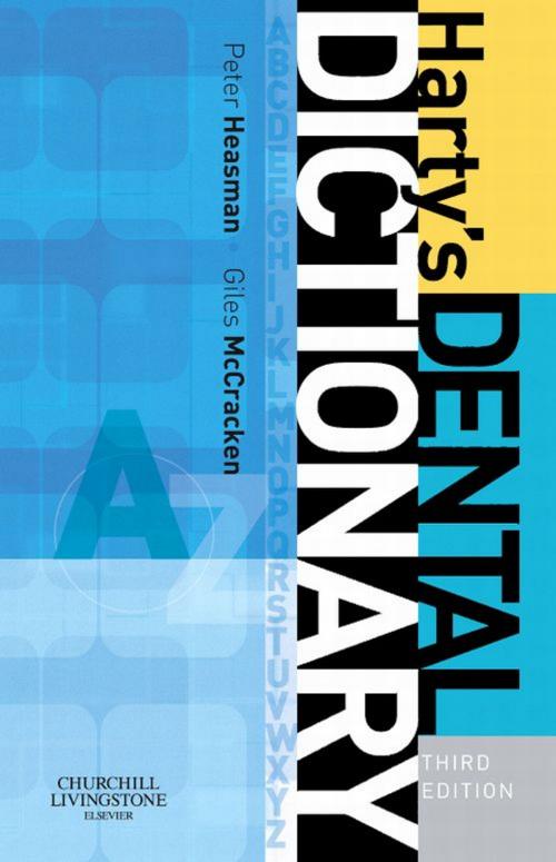 Cover of the book Harty's Dental Dictionary by Peter Heasman, Giles McCracken, Elsevier Health Sciences UK