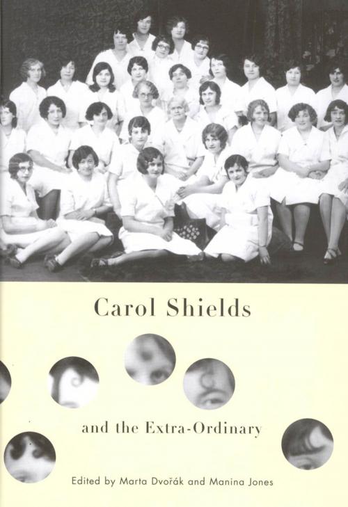 Cover of the book Carol Shields and the Extra-Ordinary by Marta Dvorak, Manina Jones, MQUP