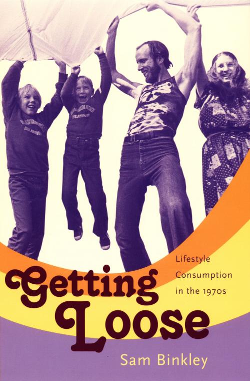 Cover of the book Getting Loose by Sam Binkley, Duke University Press
