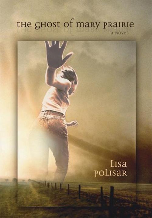 Cover of the book The Ghost of Mary Prairie by Lisa Polisar, University of New Mexico Press
