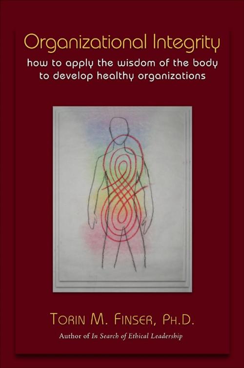 Cover of the book Organizational Integrity by Torin M. Finser, SteinerBooks