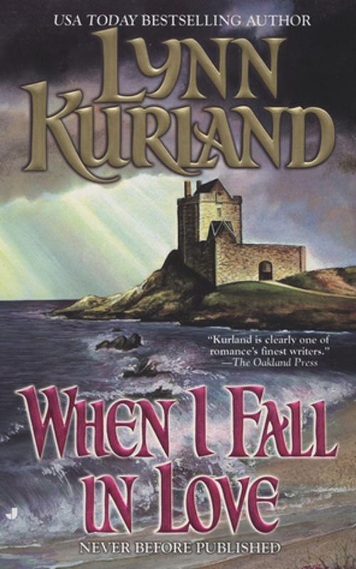 Cover of the book When I Fall in Love by Lynn Kurland, Penguin Publishing Group
