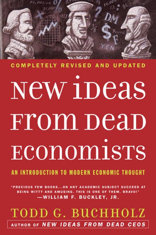 Cover of the book New Ideas from Dead Economists by Todd G. Buchholz, Penguin Publishing Group