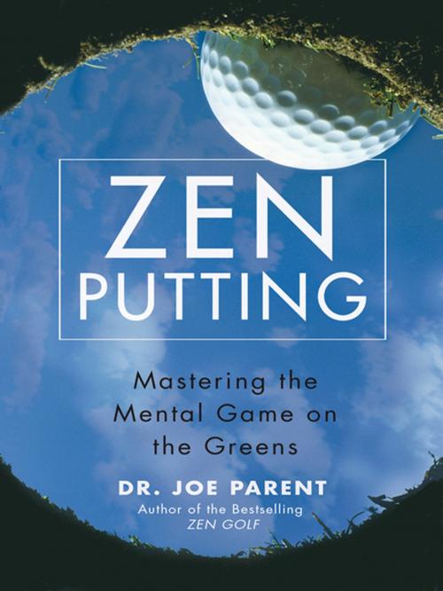 Cover of the book Zen Putting by Joseph Parent, Penguin Publishing Group