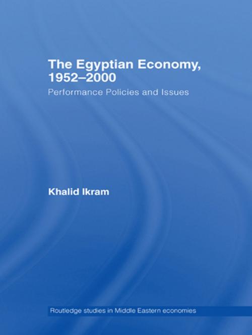 Cover of the book The Egyptian Economy, 1952-2000 by Khalid Ikram, Taylor and Francis