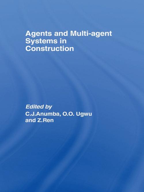 Cover of the book Agents and Multi-Agent Systems in Construction by , CRC Press