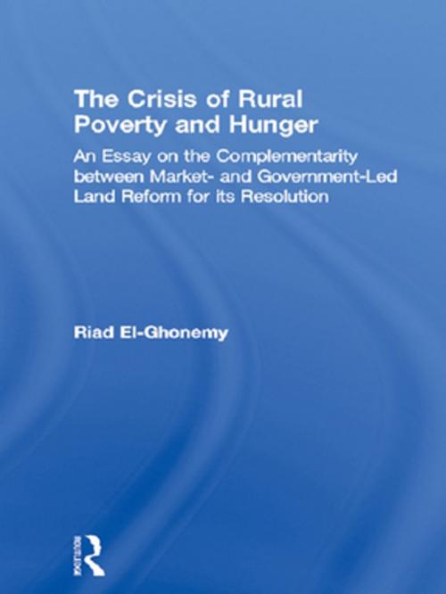 Cover of the book The Crisis of Rural Poverty and Hunger by M. Riad El-Ghonemy, Taylor and Francis