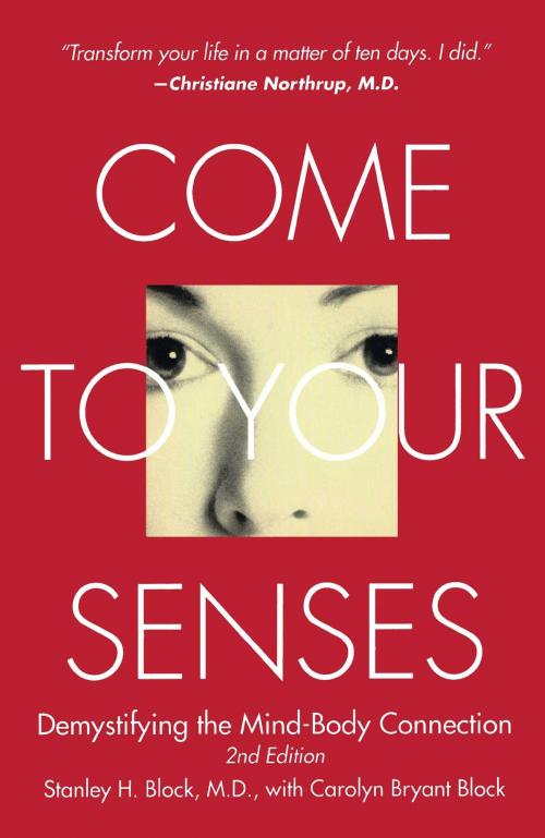 Cover of the book Come to Your Senses by Stanley Block, M.D., Atria Books/Beyond Words