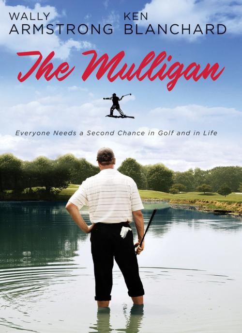 Cover of the book The Mulligan by Wally Armstrong, Thomas Nelson