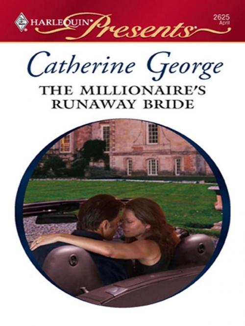 Cover of the book The Millionaire's Runaway Bride by Catherine George, Harlequin