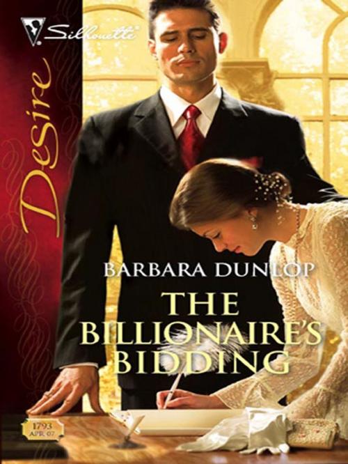 Cover of the book The Billionaire's Bidding by Barbara Dunlop, Silhouette