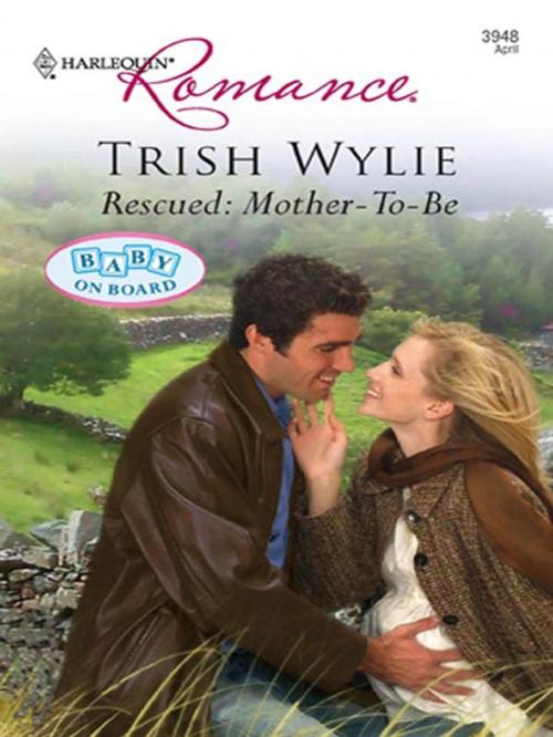 Cover of the book Rescued: Mother-To-Be by Trish Wylie, Harlequin
