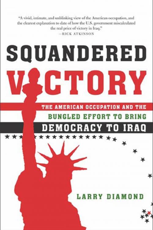 Cover of the book Squandered Victory by Larry Diamond, Henry Holt and Co.