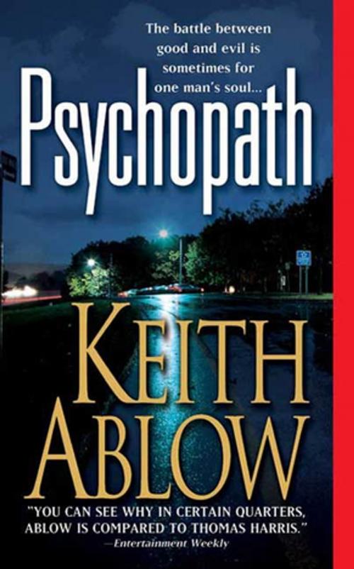 Cover of the book Psychopath by Keith Russell Ablow, MD, St. Martin's Press