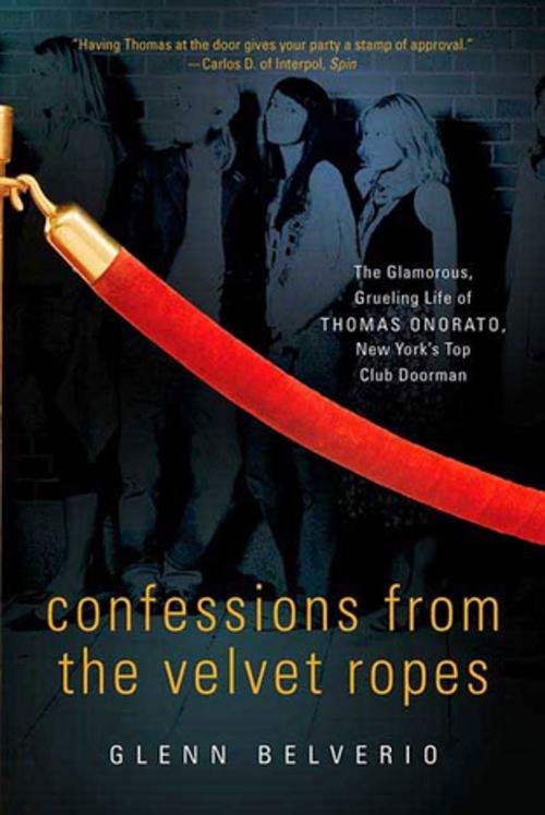 Cover of the book Confessions from the Velvet Ropes by Thomas Onorato, Glenn Belverio, St. Martin's Press