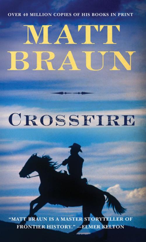 Cover of the book Crossfire by Matt Braun, St. Martin's Press