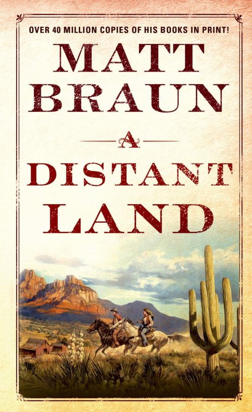 Cover of the book A Distant Land by Matt Braun, St. Martin's Press
