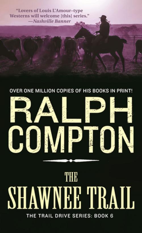 Cover of the book The Shawnee Trail by Ralph Compton, St. Martin's Press