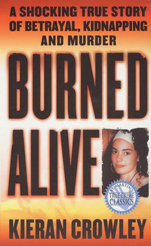 Cover of the book Burned Alive by Kieran Crowley, St. Martin's Press