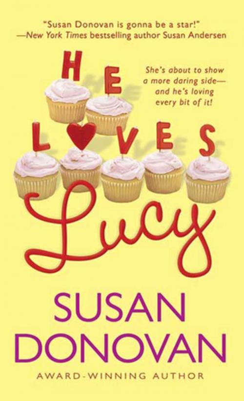 Cover of the book He Loves Lucy by Susan Donovan, St. Martin's Press
