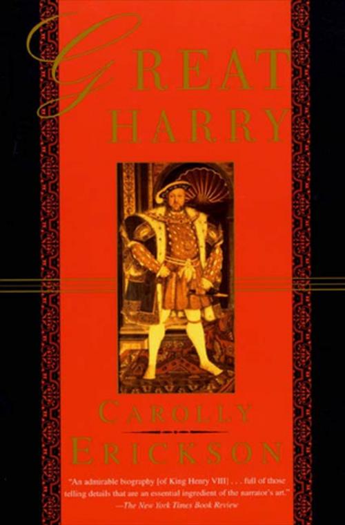 Cover of the book Great Harry by Carolly Erickson, St. Martin's Press