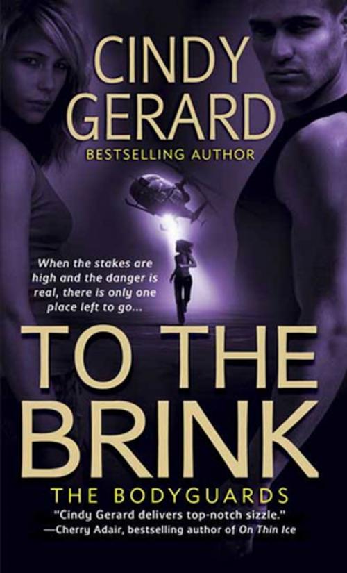 Cover of the book To the Brink by Cindy Gerard, St. Martin's Press