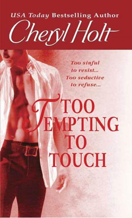 Cover of the book Too Tempting to Touch by Cheryl Holt, St. Martin's Press