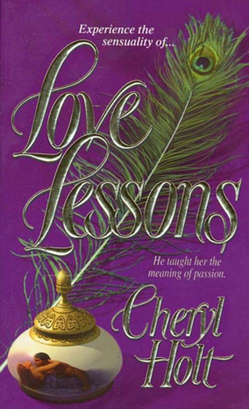 Cover of the book Love Lessons by Cheryl Holt, St. Martin's Press