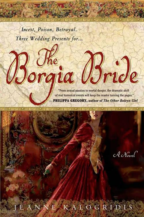 Cover of the book The Borgia Bride by Jeanne Kalogridis, St. Martin's Press