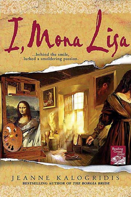 Cover of the book I, Mona Lisa by Jeanne Kalogridis, St. Martin's Press