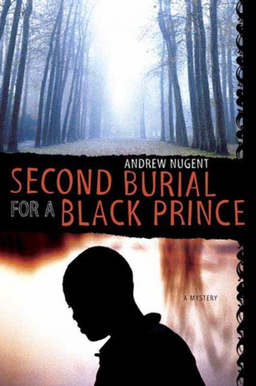 Cover of the book Second Burial for a Black Prince by Andrew Nugent, St. Martin's Press
