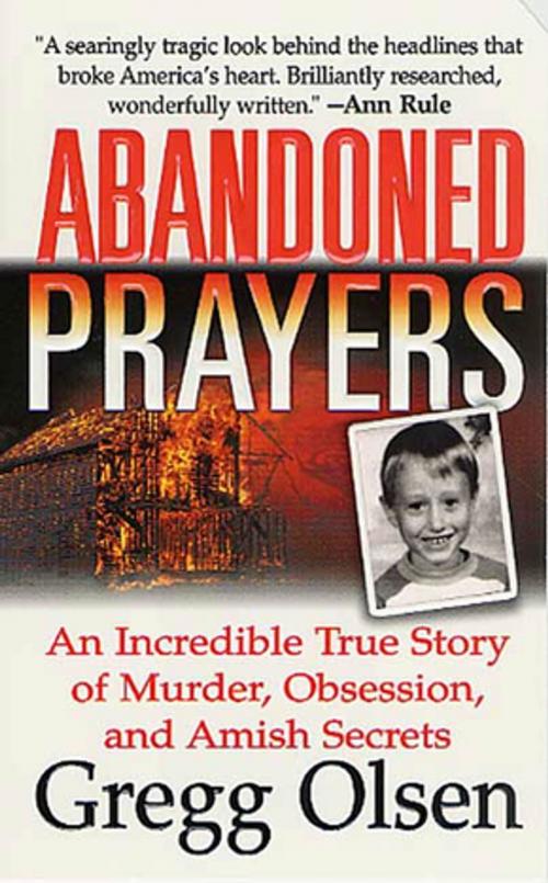 Cover of the book Abandoned Prayers by Gregg Olsen, St. Martin's Press