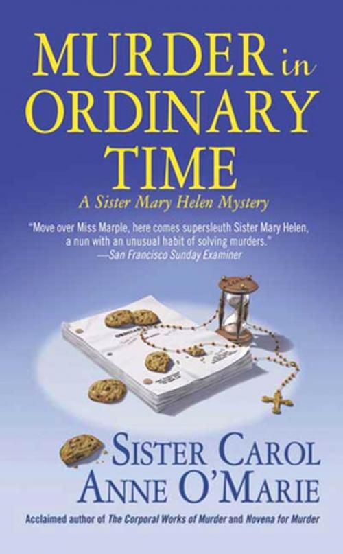 Cover of the book Murder in Ordinary Time by Sister Carol Anne O'Marie, St. Martin's Press