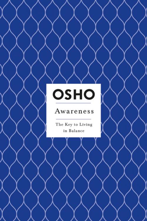 Cover of the book Awareness by Osho, St. Martin's Press