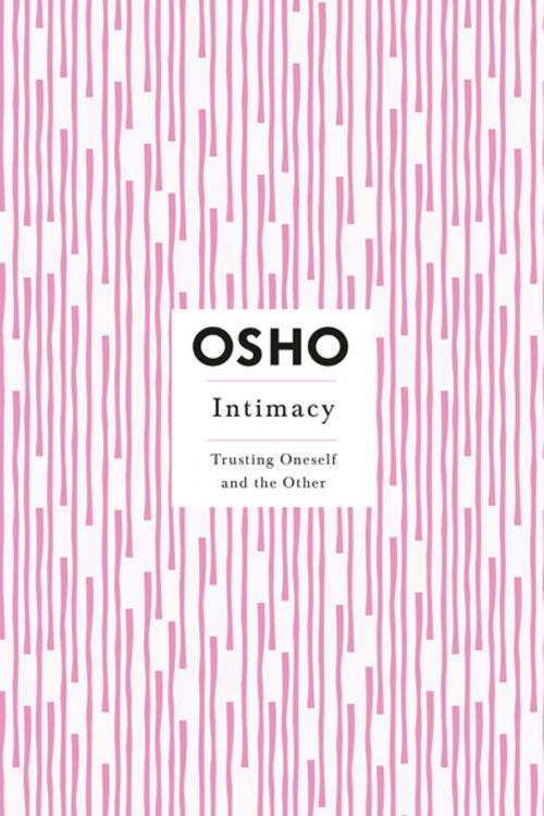 Cover of the book Intimacy by Osho, St. Martin's Press
