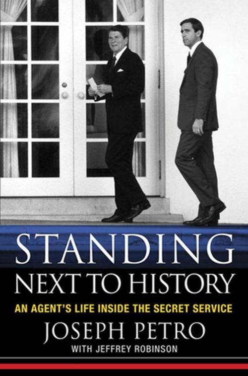 Cover of the book Standing Next to History by Joseph Petro, Jeffrey Robinson, St. Martin's Press