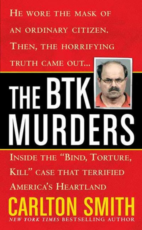 Cover of the book The BTK Murders by Carlton Smith, St. Martin's Press