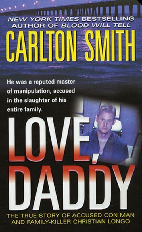 Cover of the book Love, Daddy by Carlton Smith, St. Martin's Press