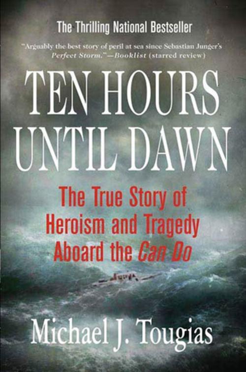 Cover of the book Ten Hours Until Dawn by Michael J. Tougias, St. Martin's Press