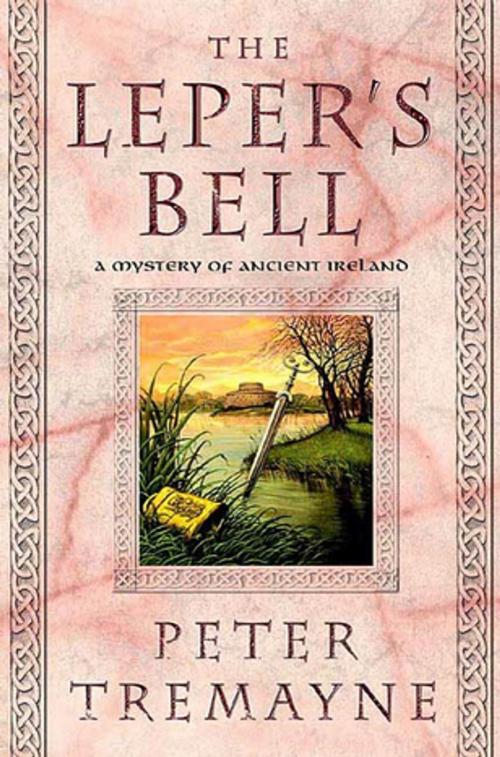 Cover of the book The Leper's Bell by Peter Tremayne, St. Martin's Press