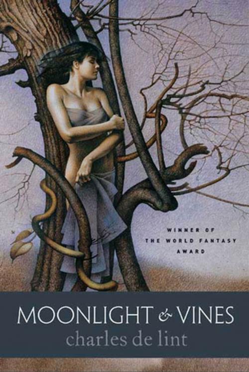 Cover of the book Moonlight & Vines by Charles de Lint, Tom Doherty Associates