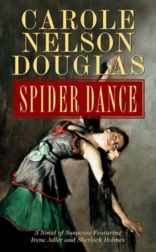 Cover of the book Spider Dance by Carole Nelson Douglas, Tom Doherty Associates