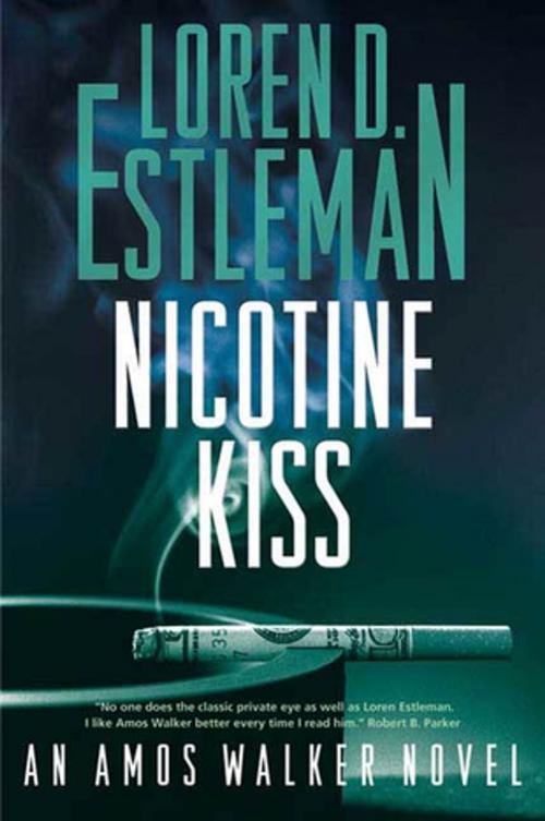 Cover of the book Nicotine Kiss by Loren D. Estleman, Tom Doherty Associates
