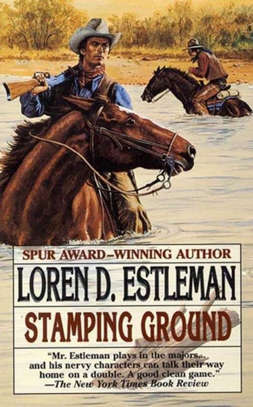 Cover of the book Stamping Ground by Loren D. Estleman, Tom Doherty Associates